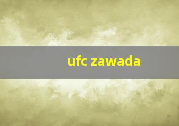 ufc zawada